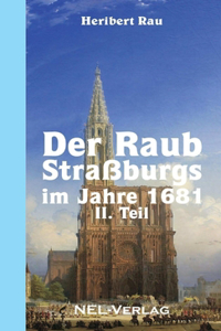Raub Straßburgs im Jahre 1681, II. Teil