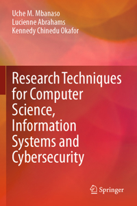 Research Techniques for Computer Science, Information Systems and Cybersecurity