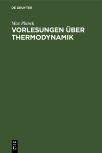 Vorlesungen Über Thermodynamik