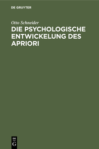 Die Psychologische Entwickelung Des Apriori