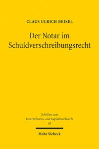Der Notar im Schuldverschreibungsrecht