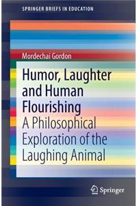 Humor, Laughter and Human Flourishing