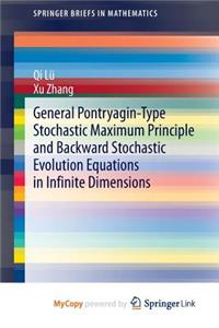 General Pontryagin-Type Stochastic Maximum Principle and Backward Stochastic Evolution Equations in Infinite Dimensions