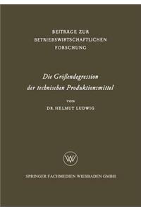 Die Größendegression der technischen Produktionsmittel