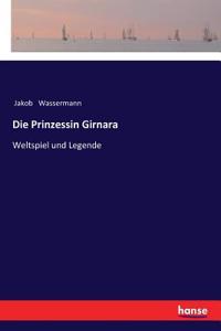 Die Prinzessin Girnara
