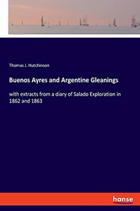 Buenos Ayres and Argentine Gleanings
