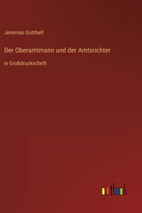 Oberamtmann und der Amtsrichter