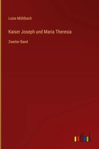 Kaiser Joseph und Maria Theresia