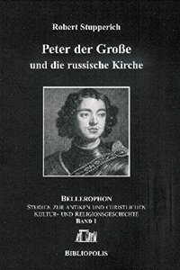 Peter Der Grosse Und Die Russische Kirche