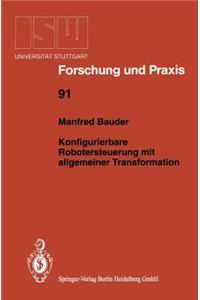 Konfigurierbare Robotersteuerung mit allgemeiner Transformation