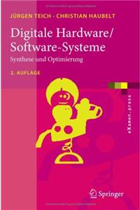 Digitale Hardware/Software-Systeme: Synthese Und Optimierung
