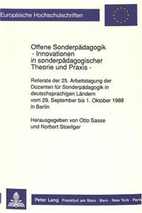 Offene Sonderpaedagogik- Innovationen in Sonderpaedagogischer Theorie Und Praxis