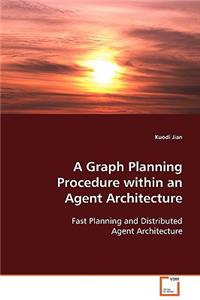 Graph Planning Procedure within an Agent Architecture