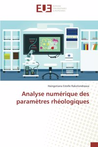 Analyse numérique des paramètres rhéologiques
