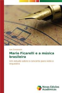 Mario Ficarelli e a música brasileira