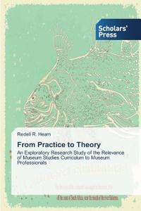 From Practice to Theory