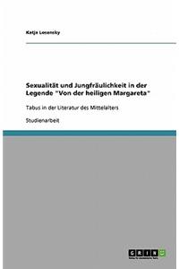 Sexualität und Jungfräulichkeit in der Legende 