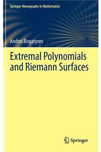 Extremal Polynomials and Riemann Surfaces