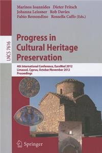Progress in Cultural Heritage Preservation