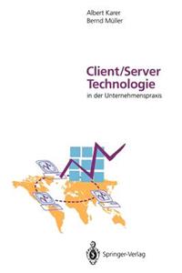 Client/Server-Technologie in Der Unternehmenspraxis