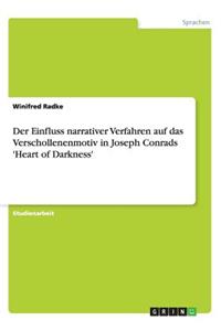 Der Einfluss narrativer Verfahren auf das Verschollenenmotiv in Joseph Conrads 'Heart of Darkness'