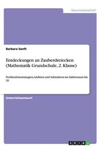 Entdeckungen an Zauberdreiecken(Mathematik Grundschule, 2. Klasse)