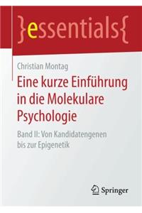 Eine Kurze Einführung in Die Molekulare Psychologie