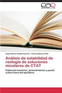 Análisis de estabilidad de reología de soluciones micelares de CTAT