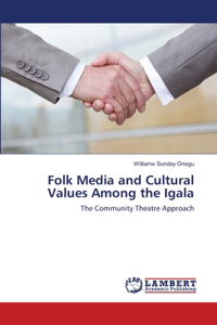 Folk Media and Cultural Values Among the Igala