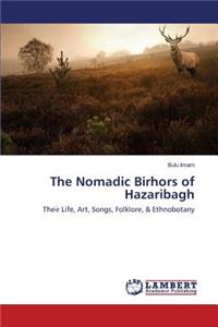 Nomadic Birhors of Hazaribagh