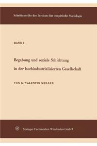 Begabung Und Soziale Schichtung in Der Hochindustrialisierten Gesellschaft