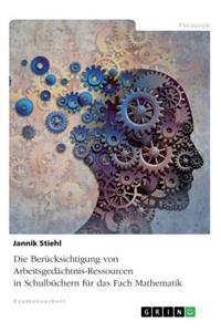 Die Berücksichtigung von Arbeitsgedächtnis-Ressourcen in Schulbüchern für das Fach Mathematik