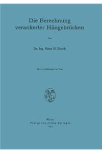 Die Berechnung verankerter Hängebrücken