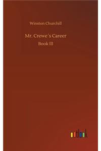 Mr. Crewe´s Career