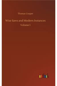 Wise Saws and Modern Instances
