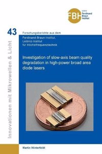 Investigation of slow-axis beam quality degradation in high-power broad area diode lasers