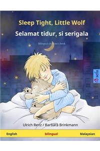 Sleep Tight, Little Wolf - Selamat tidur, si serigala. Bilingual children's book (English - Malaysian)