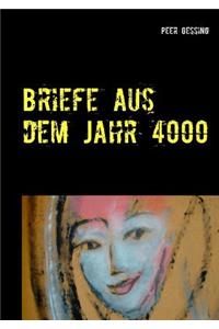 Briefe aus dem Jahr 4000