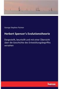 Herbert Spencer's Evolutionstheorie