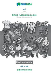 BABADADA black-and-white, Urdu (in arabic script) - Srbija (Latinski pisanje), visual dictionary (in arabic script) - slikovni re&#269;nik: Urdu (in arabic script) - Serbian (latin characters), visual dictionary