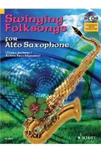 Swinging Folksongs for Alto Saxophone [With CD (Audio)]