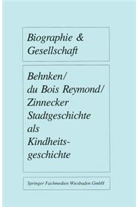 Stadtgeschichte als Kindheitsgeschichte