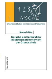 Sprache und Interaktion im Mathematikunterricht der Grundschule