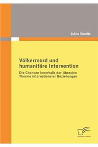 Völkermord und humanitäre Intervention