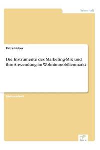 Instrumente des Marketing-Mix und ihre Anwendung im Wohnimmobilienmarkt