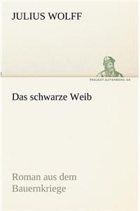 Das schwarze Weib