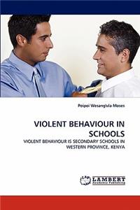 Violent Behaviour in Schools