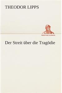 Der Streit über die Tragödie