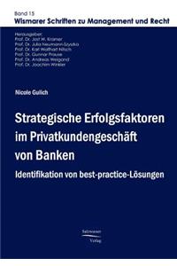 Strategische Erfolgsfaktoren im Privatkundengeschäft von Banken