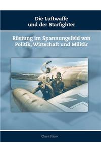 Die Luftwaffe und der Starfighter